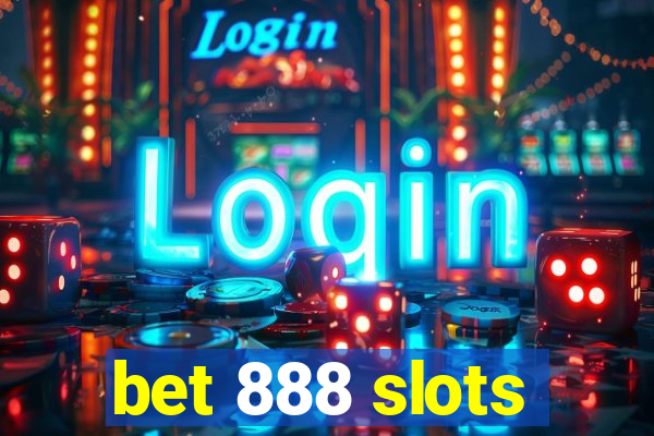 bet 888 slots